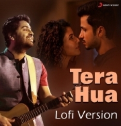 Tera Hua (Lofi Version) Arijit Singh