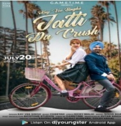 Jatti Da Crush - Kay Vee Singh