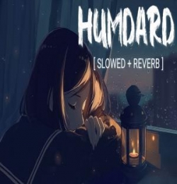 Hamdard (Slow And Reverb)
