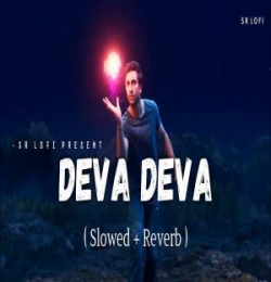 Deva Deva Lofi Mix (Slowed Reverb)