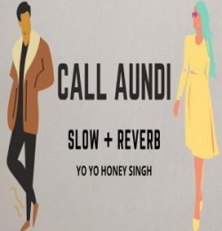 Call Aundi (Slowed Reverb)