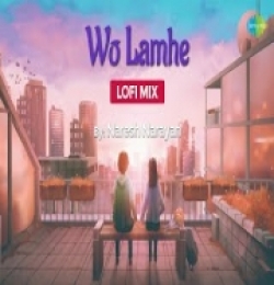 Woh Lamhe LoFi Mix (Slowed And Reverb)