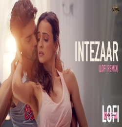 Tera Intezaar Hai Lofi