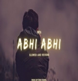 Abhi Abhi - Lofi