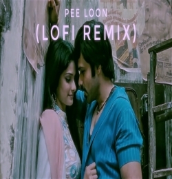 Pee Loon (Lofi Mix)